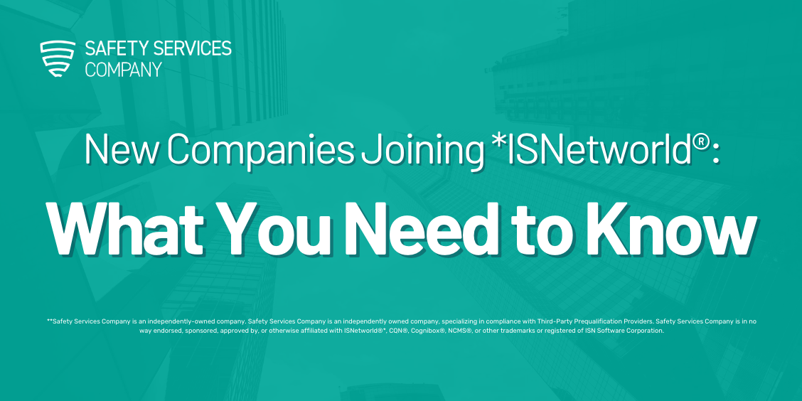 New Companies Joining *ISNetworld®: